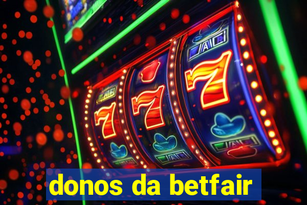 donos da betfair